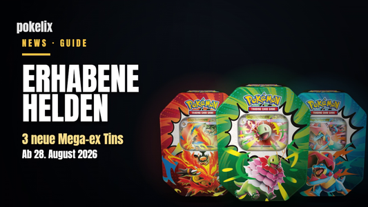 Erhabene Helden Tins: 3 neue Mega-ex ab 28. August